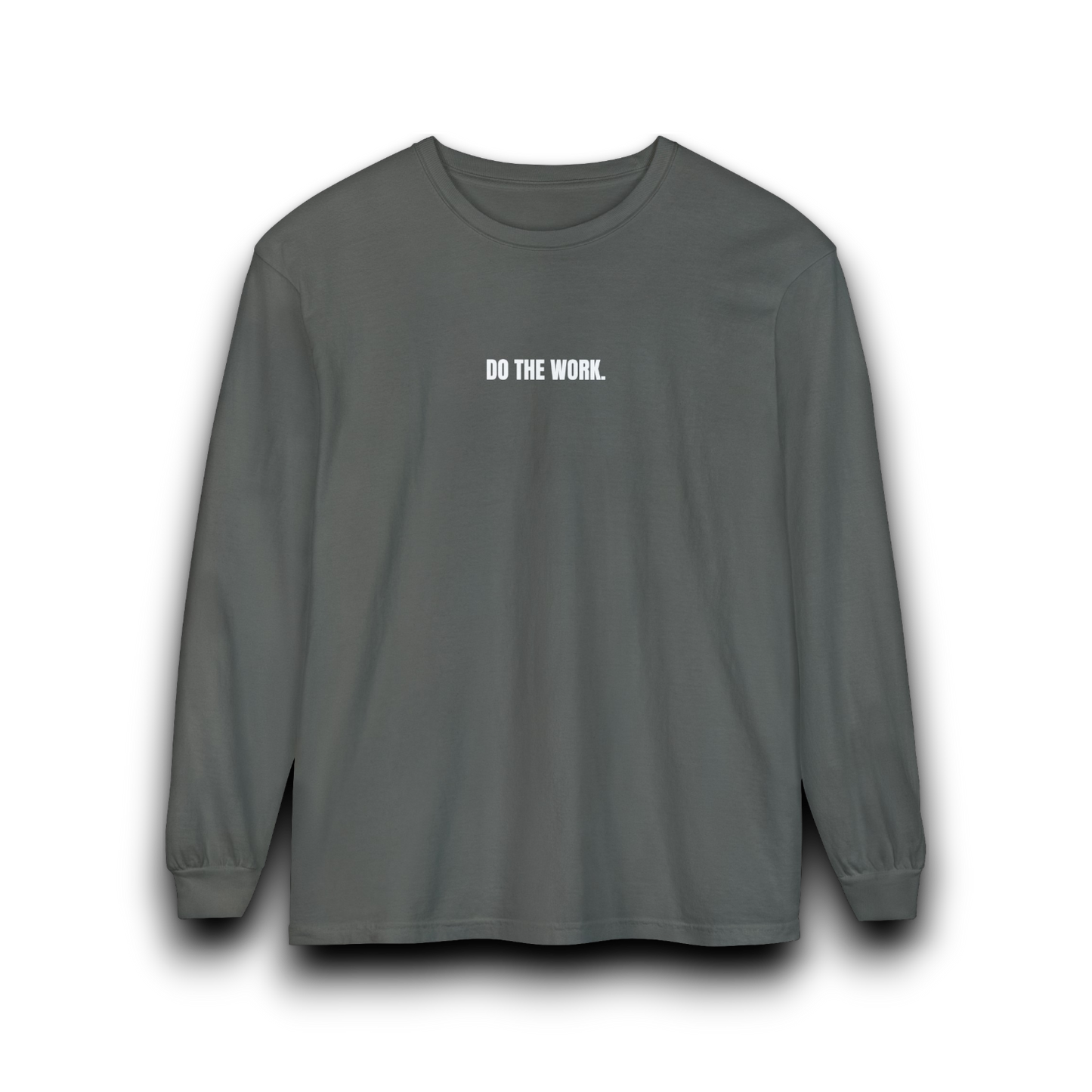 Do the Work - Long Sleeve