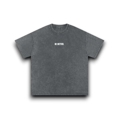 Be Better - Washed Tee